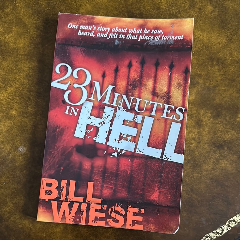 23 Minutes in Hell Book by Bill Wiese